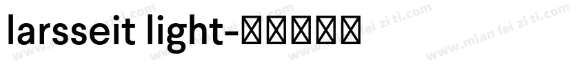 larsseit light字体转换
